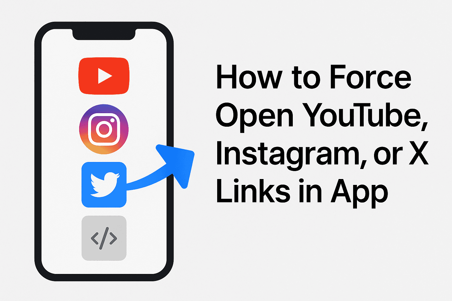 Cover image for How to Force Open YouTube, Instagram, or X Links in App